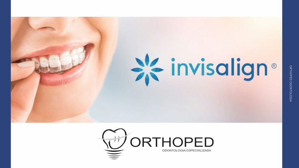 Ortodontia Invisível - Orthoped Odontologia Especializada